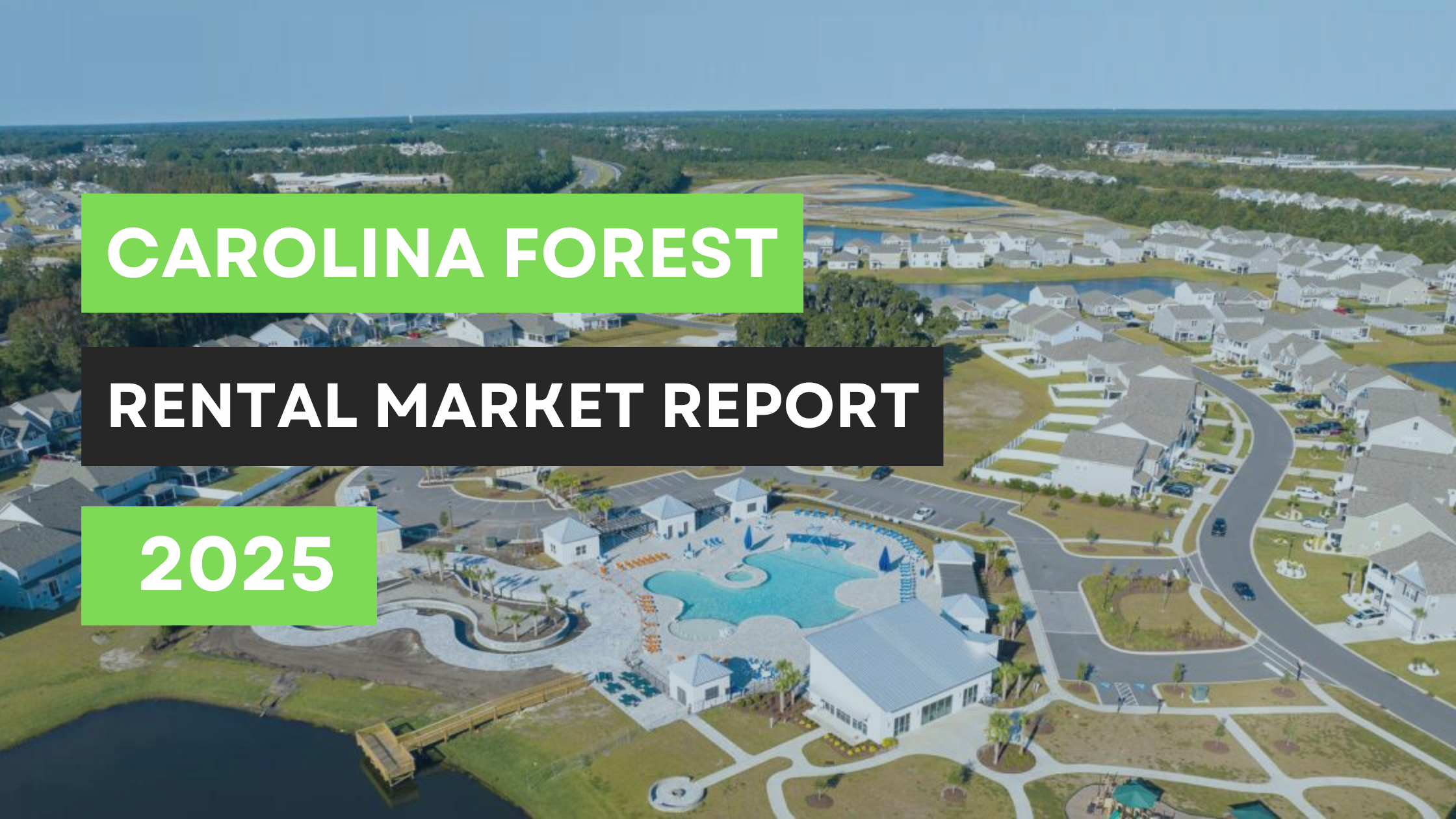 Carolina Forest Rental Market 2025: What Investors & Landlords Need to Know